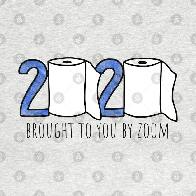 2020: Brought To You By Zoom by sparkling-in-silence